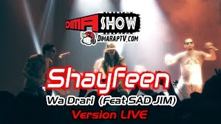 Shayfeen feat Sad Jim  quot Wa drari quot version LIVE  Dima Show [upl. by Irish831]