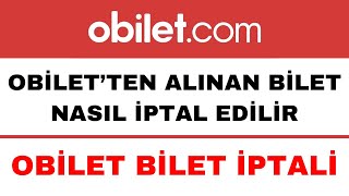 OBilet İptal Etme Nasıl Yapılır  OBilet Otobüs Bileti Nasıl İptal Edilir [upl. by Nnyliram]