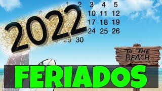 FERIADOS NACIONAIS 2022  FERIADOS 2022  CALENDÁRIO 2022  QUAIS OS FERIADOS DE 2022 [upl. by Ole]