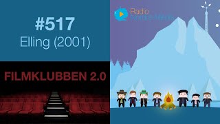 Radio Nordre Media  517  Filmklubben 20 Elling 2001 [upl. by Euton]