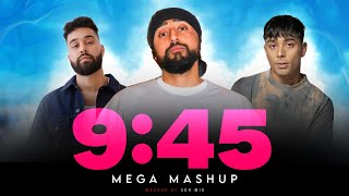 945 Mega Mashup  Prabh 945 x Excuses x Desires X Saada Pyaar  New Punjabi Song 2024  SDR MIX [upl. by Cowden]