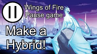 Wings of Fire Pause Game  Hybrid Character maker [upl. by Asalocin]