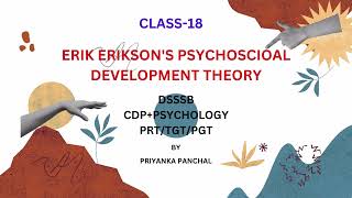 DSSSB PRT CTET  CLASS18  CDP  ERIK ERIKSONS PSYCHOSCIOAL DEVELOPMENT THEORY BY PRIYANKA PANCHAL [upl. by Slater]