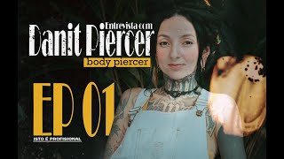 Entrevista c Danit Piercer  Body Piercer [upl. by Adahs]