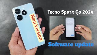 Tecno Spark Go 2024  Software Update  System Update Latest Version  New Version 13 [upl. by Ennyroc]