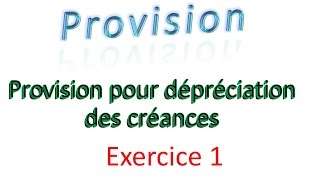 provision 5  exercice 1 Provision pour dépréciation des créances  comptabilté générale [upl. by Sonaj]