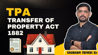 Introduction To Transfer Of Property Act 1882  Law Exam Classes  By Shubham Sir [upl. by Odnalor]