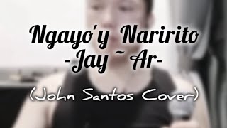 Ngayoy Naririto  Cover 🎙️🎼🎧Jayar [upl. by Yoral]