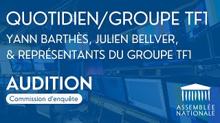 🔴 Audition de Yann Barthès Julien Bellver Quotidien et de représentants du groupe TF1 [upl. by Bellamy]