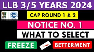 LLB 35 Yrs Cap Round 1 amp 2 Betterment and Freeze What to Select  LLB Admission Process 2024 [upl. by Ciel]