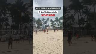 BLACK FRIDAY DEALS  3DAY MINI CAMPS🏐🔥 [upl. by Landy]