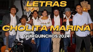 LETRAS  Cholita marina amp Margaritai  QUIRQUINCHOS Y TAMY LEMA 2024 [upl. by Einnoc]