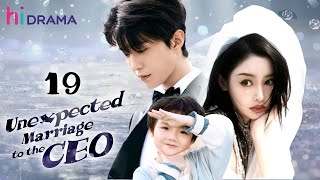 【Multisub】EP19  Unexpected Marriage to the CEO  Forced to Marry the Hidden Billionaire [upl. by Reagen]