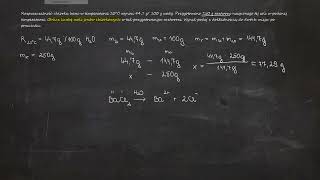 Rozpuszczalność chlorku baru w temperaturze 20°C wynosi 447 g 100 g wody Przygotowano 250 g [upl. by Nivrad750]