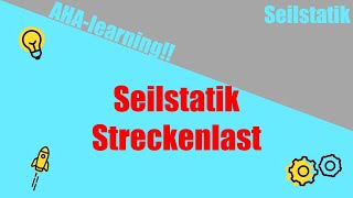 Seilstatik Streckenlast [upl. by Nodarse]