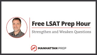 Free LSAT Prep Hour LR Strengthen and Weaken Questions [upl. by Nwonknu]