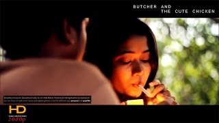 Butcher and The Cute Chicken HD  A Manu Spitzer ShortFilm കശാപ്പുക്കാരനും സുന്ദരികോഴിയും [upl. by Sands]