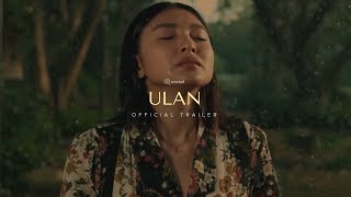 ULAN 2019  Official Trailer  Nadine Lustre Carlo Aquino Movie [upl. by Farrell]