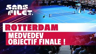 🎾 Tennis ATP 500 Rotterdam  Daniil Medvedev objectif finale et N°2 mondial  Sans Filet [upl. by Aelc681]