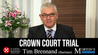 VIDEO Crown Court Trial  With Tim Brennand Barrister [upl. by Dichy31]