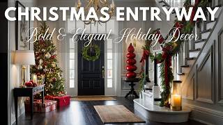 Christmas Entryway Ideas 2024  Bold amp Elegant Holiday Decor [upl. by Aikem]