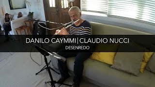 Danilo Caymmi amp Claudio Nucci  Desenredo  Na Rede [upl. by Standford]