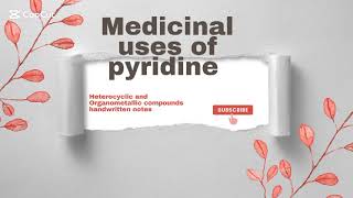 Medicinal Uses of Pyridine [upl. by Lovato170]