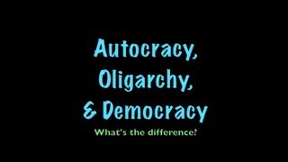 Autocracy Oligarchy amp Democracy [upl. by Adair476]