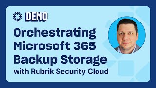 Orchestrating Microsoft 365 Backup Storage with Rubrik Security Cloud [upl. by Aire]