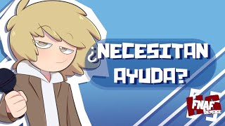 ¿NECESITAN AYUDA 25  FNAFHS REMAKE [upl. by Nostrebor]