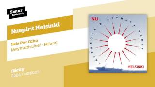 Nuspirit Helsinki  Seis Por Ocho Azymuth Live  Rejam [upl. by Adnamra29]