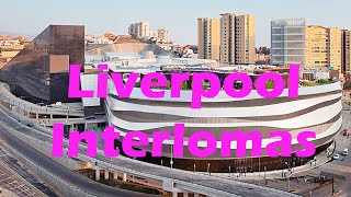 LIVERPOOL  PASEO INTERLOMAS  DCHIC TV [upl. by Nayt]