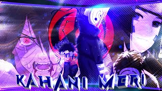 Kahani Meri Video  kaifi Khalil  Anmol Daniel l Novice Records  obito amv edits [upl. by Cochrane32]