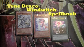 Yugioh  True Draco Windwitch Spellbook deck profile LINK FORMAT [upl. by Carrissa]