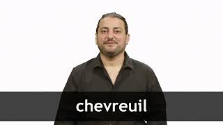 How to pronounce CHEVREUIL in French [upl. by Kciremed]