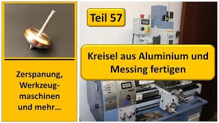 Kreisel aus Aluminium und Messing selber bauen [upl. by Lyell]