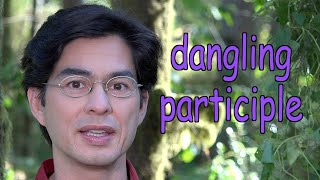 How to fix a Dangling Participle Phrase or Modifier [upl. by Albrecht]