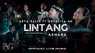 LINTANG ASMARA  ARYA GALIH FT OKVALICA HN  AG MUSIC Official Live Music [upl. by Knorring]