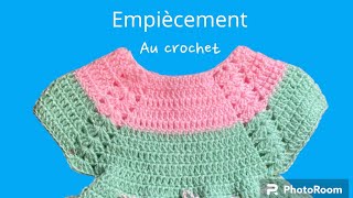 Tuto crochet EMPIÈCEMENT ENCOLURE au crochet  pull  robe ou gilet de bébé [upl. by Beverlie]