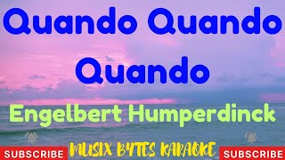 Quando Quando Quando KARAOKE by Engelbert Humperdinck [upl. by Niotna]