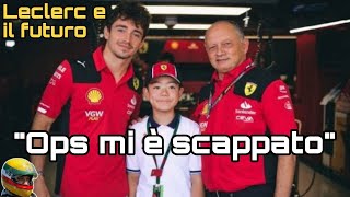 F1 LECLERC ED IL SUO FUTURO ECCO COSA GLI E SCAPPATO  ANDRETTI PORTA CARICO IN F1 ferrari [upl. by Wanda]