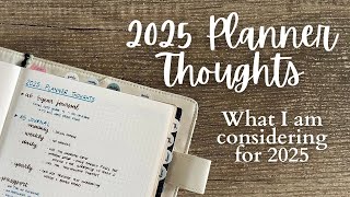 2025 PLANNERS  What do I need want and what Im considering [upl. by Lauder]