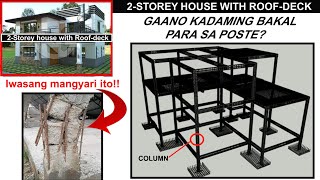 GAANO KADAMING BAKAL PARA SA POSTE NG BAHAY  2STOREY HOUSE WITH ROOFDECK [upl. by Aiderfla635]