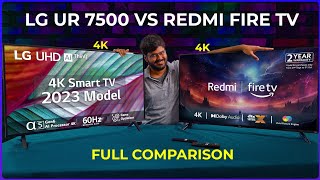 LG UR7500 43 Inch 4K vs Redmi Fire TV 4k Comparison ⚡ Save some money 💸💰 [upl. by Misak]