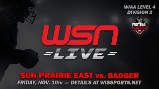 WIAA Level 4 Div 2 Playoff Football  Sun Prairie East vs Badger [upl. by Rahs]