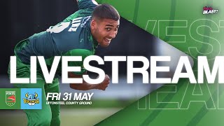 LIVE  Leicestershire Foxes v Yorkshire Vikings  T20 Vitality Blast [upl. by Fernande]