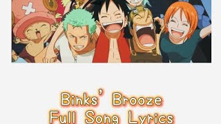 Binks Brooze Full Song Lyrics Romanji and English [upl. by Lesde626]