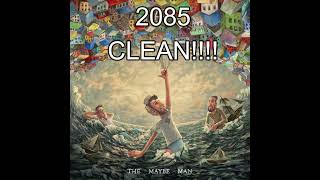 2085 Clean by AJR [upl. by Femi]