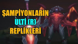 Şampiyonların Ulti R Replikleri [upl. by Terpstra]