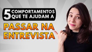 COMO SE COMPORTAR NA ENTREVISTA DE EMPREGO  5 ATITUDES QUE TE FAZEM PASSAR NA ENTREVISTA [upl. by Ahtinak]